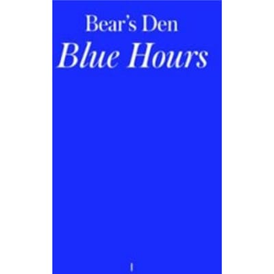 Blue Hours - Bear's Den