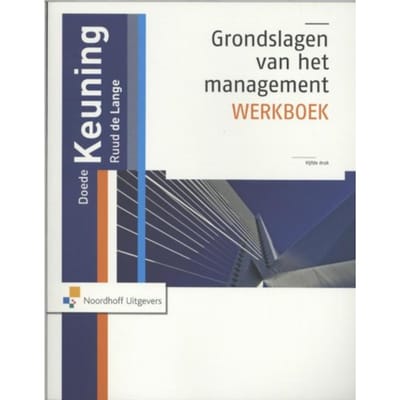 Grondslagen Van Het Management - Doede Keuning