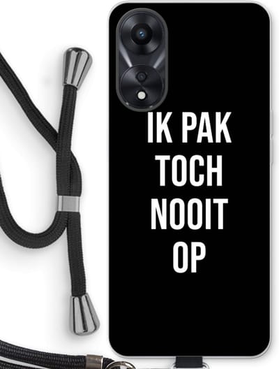 Case Company® - Hoesje met koord geschikt voor Oppo A78 5G hoesje met Koord - Ik pak nooit op - Zwart - Telefoonhoesje met Zwart Koord - Bescherming aan alle Kanten en Over de Schermrand
