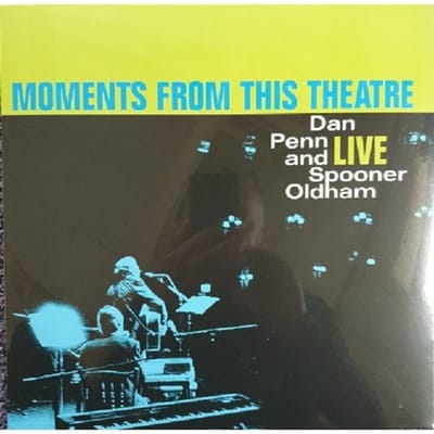 Dan Penn & Spooner Oldham - Moments From This Theatre (LP)