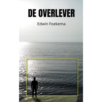 De Overlever - Edwin Foekema