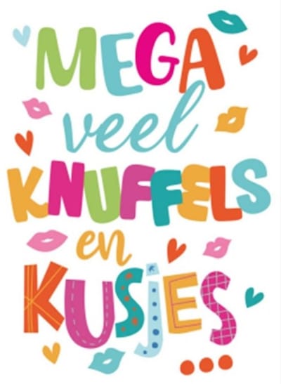 Wenskaart - wenskaart XXXL - mega wenskaart - 45x60 cm - supergroot - felicitatie - gefeliciteerd - verjaardag - speciaal voor jou - jubileum - nieuwe baan - diploma - knuffels en kusjes