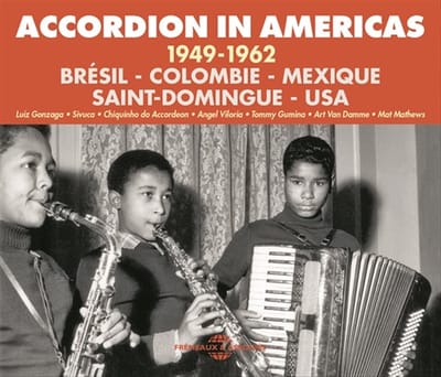 Luiz Gonzaga & Sivuca & Chiquinho Do Accordeon - Accordion In Americas 1949-1962 (Bresil - Colombie (3 CD)