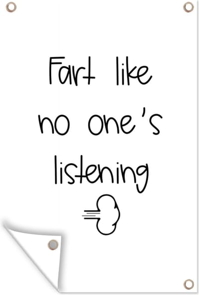 Muurdecoratie Spreuken - Quotes - Fart like no one's listening - Wolken - Wolk - 120x180 cm - Tuinposter - Tuindoek
