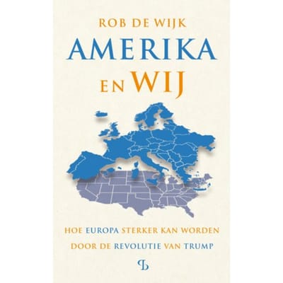 Amerika En Wij - Rob de Wijk