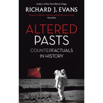 Altered Pasts - Sir Richard J. Evans