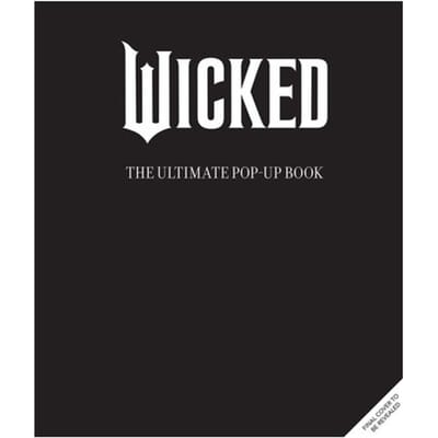 Wicked: The Ultimate Pop-Up Book - Matthew Reinhart
