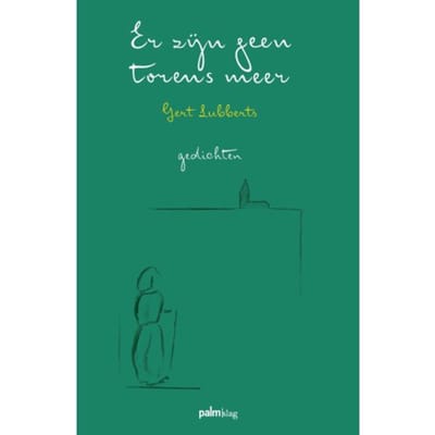 Er Zijn Geen Torens Meer - Gert Lubberts
