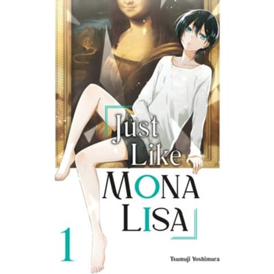 Just like mona lisa, 01 - Tsumuji Yoshimura
