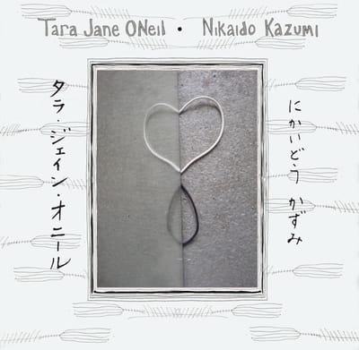 Tara Jane O'Neil & Nikaido Kazumi - Tara Jane ONeil . Nikaido Kazumi (CD)
