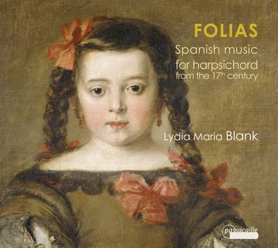 Lydia Maria Blank - Folias - Spanish Music For The Harpsichord From The 17th Century (CD)