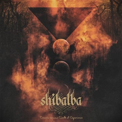 Shibalba - Dreams Are Our World Of Experience (LP)