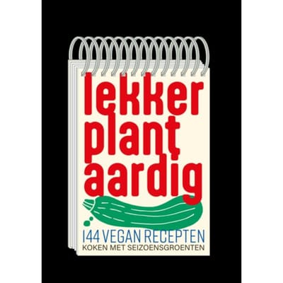 Lekker Plantaardig 144 Vegan Recepten - Lekker Plantaardig