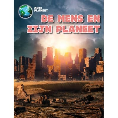 De Mens En Onze Planeet - Onze Planeet - Michael Bright