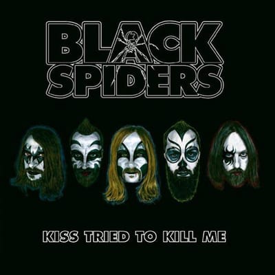 Black Spiders - Kiss Tried To Kill Me-Ep-