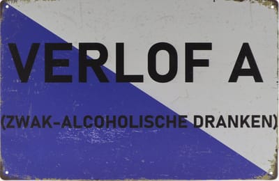 Wandbord – Verlof A - Zwak alcoholische dranken - Retro - Wanddecoratie – Reclame bord – Restaurant – Kroeg - Bar – Cafe - Horeca – Metal Sign – 20x30cm