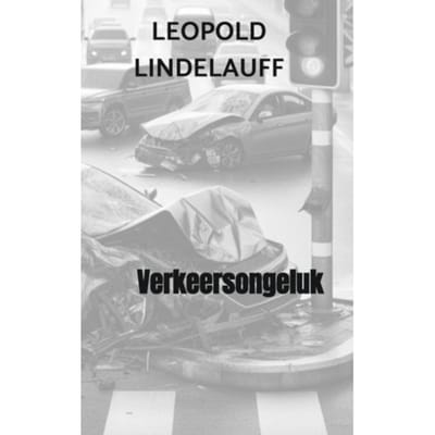 Verkeersongeluk - Leopold Lindelauff