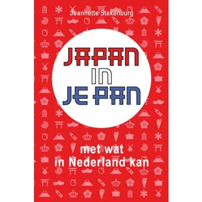 Japan In Je Pan - Jeannette Stakenburg