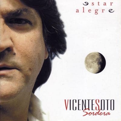 Vicente Soto "Sordera" - Estar Alegre (CD)