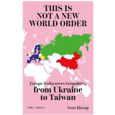 This Is Not A New World Order - Sven Biscop