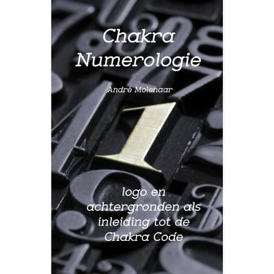 Chakra Numerologie - André Molenaar