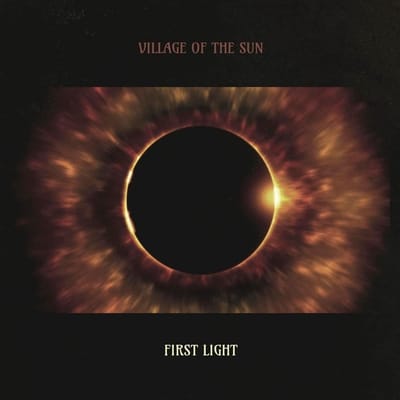 Village Of Sun - First Light (LP)