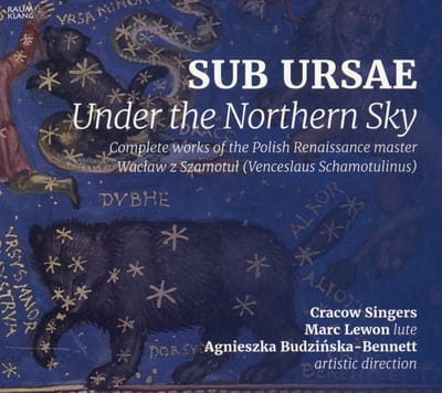 Cracow Singers, Marc Lewon, Agnieszka Budzinska-Bennett - Sub Ursae – Under The Northern Sky (CD)