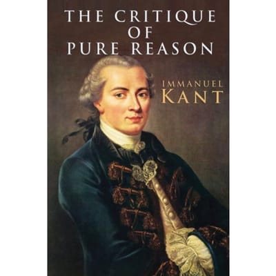The Critique Of Pure Reason - Immanuel Kant