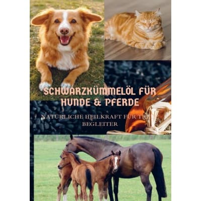 Schwarzkümmelöl Für Hunde & Pferde - Sabine Wolfgang