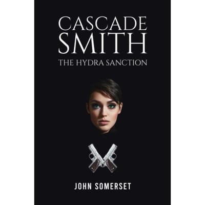Cascade Smith: The Hydra Sanction - John Somerset