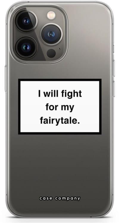 Case Company® - Hoesje geschikt voor iPhone 13 Pro hoesje - Fight for my fairytale - Soft Cover Telefoonhoesje - Bescherming aan alle Kanten en Schermrand
