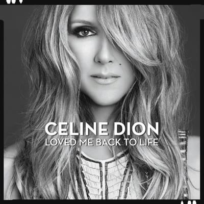 Loved Me Back To Life - Céline Dion