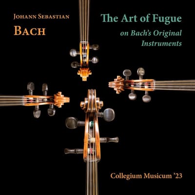 Collegium Musicum '23 - The Art Of Fugue On Bach's Original Instruments (CD)