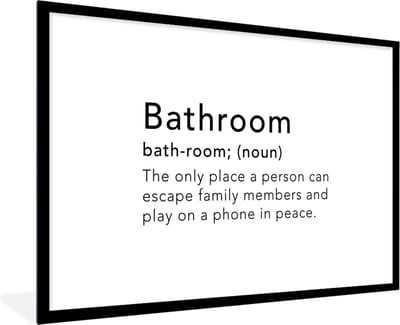 Fotolijst incl. Poster - Spreuken - Quotes - The only place a person can play on a phone in peace - Bathroom - Woordenboek - 120x80 cm - Posterlijst