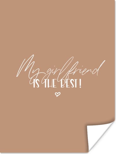 Poster Quotes - Vriendin - My girlfriend is the best! - Verliefd - Spreuken - 120x160 cm XXL