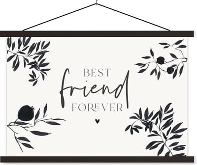 Posterhanger incl. Poster 60x40 cm - Schoolplaat - BFF - Best friends forever - Beste vrienden - Quotes - Spreuken - Textielposter - Zwarte latten