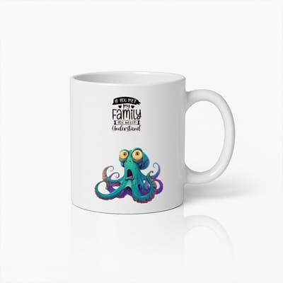 Grappige Octopus Koffiemok met Tekst ‘Als Je Mijn Familie Kent, Begrijpt de Wereld Het’ – Uniek Cadeau voor Familieliefhebbers
