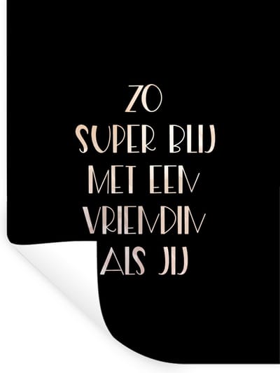 Muurstickers - Sticker Folie - Vriendinnen - Vriendschap - Quotes - Zo super blij met een vriendin als jij - Spreuken - 30x40 cm - Plakfolie - Muurstickers Kinderkamer - Zelfklevend Behang - Zelfklevend behangpapier - Stickerfolie