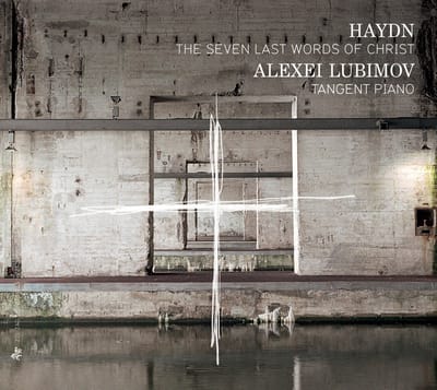 Alexei Lubimov - Hayd: The Seven Last Words Of Christ (CD)