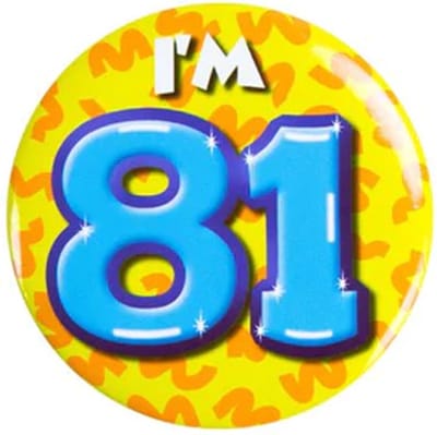 Button 81 Jaar - Button met speld (55mm) - Leeftijd badge - 81 Jaar versiering - Accessoires - Rozet I'm 81 - Verjaardag jongen / meisje / man / vrouw - Button 81 Jaar