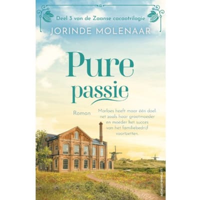 Pure Passie - De Zaanse Cacaotrilogie - Jorinde Molenaar