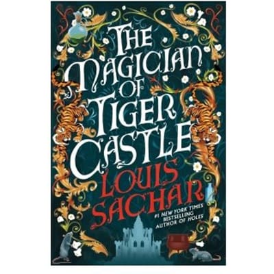 The Magician Of Tiger Castle - Louis Sachar
