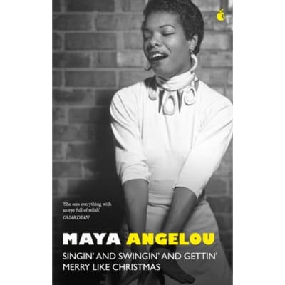 Singin' & Swingin' And Gettin' Merry Like Christmas - Christmas Fiction - Dr Maya Angelou