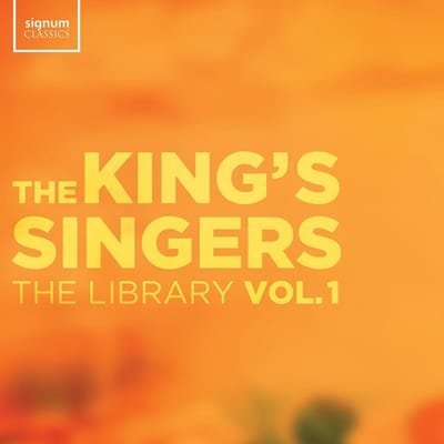 Library Vol. 1 - King's Singers