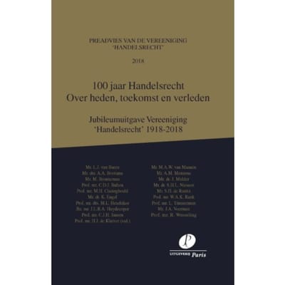 100 Jaar Handelsrecht - Preadviezen Vereeniging 'Handelsrecht' - H.J. de Kluiver