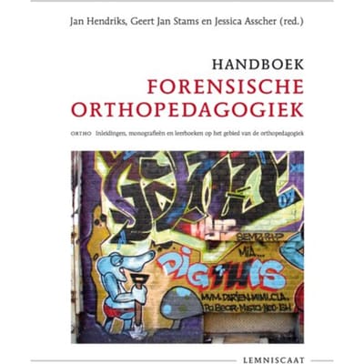 Handboek Forensische Orthopedagogiek - Geert-Jan Stams