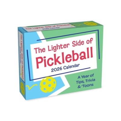 The Lighter Side Of Pickleball 2026 Day-To-Day Calendar - John Zakour