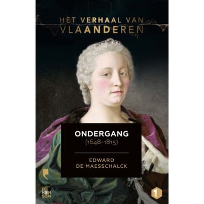 Het Verhaal Van Vlaanderen - Het Verhaal Van Vlaanderen - Edward De Maesschalck