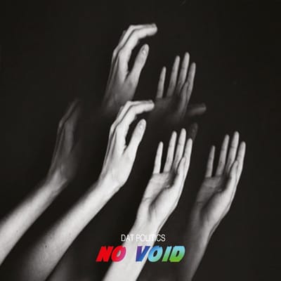DAT Politics - No Void (LP)