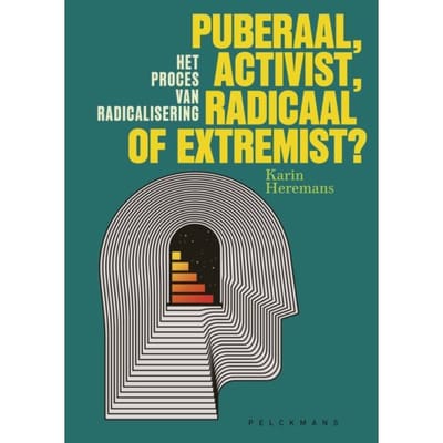 Puberaal, Activist, Radicaal Of Extremist? - Karin Heremans
